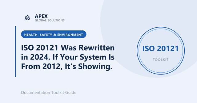 ISO 20121 Was Rewritten in 2024. If Your System Is From 2012, It's Showing.