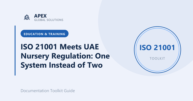 ISO 21001 Meets UAE Nursery Regulation: One System Instead of Two