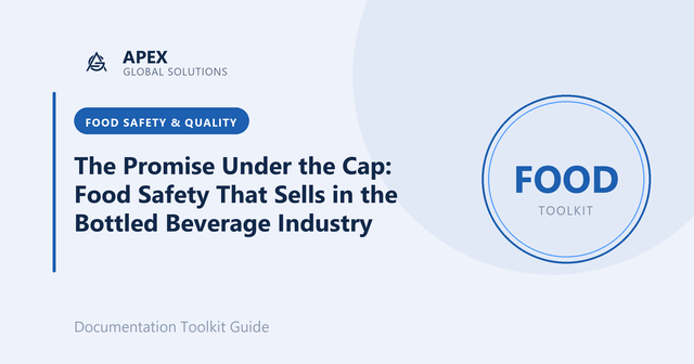 The Promise Under the Cap: Food Safety That Sells in the Bottled Beverage Industry