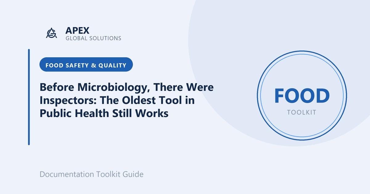 Before Microbiology, There Were Inspectors: The Oldest Tool in Public Health Still Works