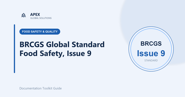 What is the BRCGS Global Standard for Food Safety, Issue 9? A Complete Overview Guide
