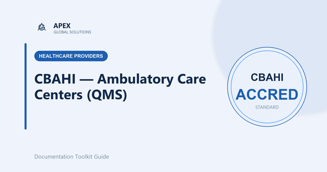 A Complete Guide to CBAHI Accreditation for Ambulatory Care Centers in Saudi Arabia