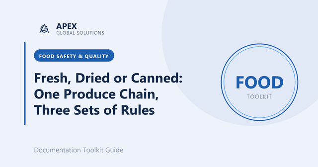 Fresh, Dried or Canned: One Produce Chain, Three Sets of Rules