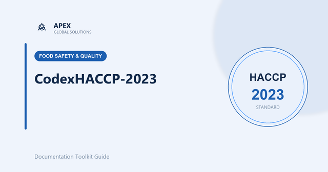Codex HACCP: The Foundation of Every Serious Food Safety Management System