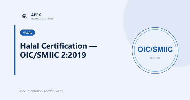 OIC/SMIIC 2:2019 Explained: The International Standard Harmonizing Halal Certification
