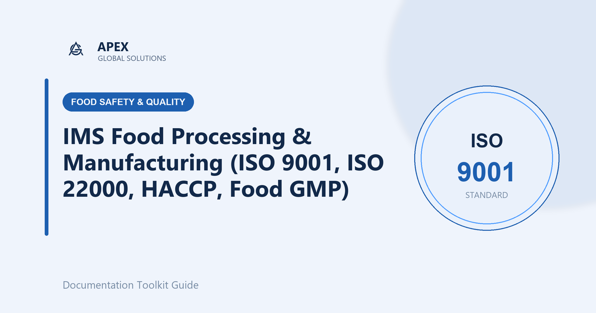 What is an Integrated Management System for Food Manufacturing? ISO 9001, ISO 22000, HACCP and GMP Explained