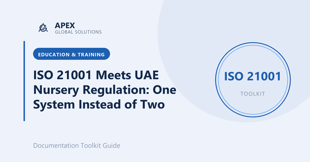 ISO 21001 Meets UAE Nursery Regulation: One System Instead of Two