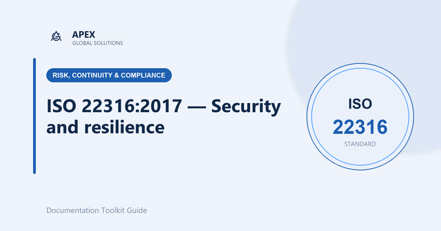 ISO 22316 Explained: Building Genuine Organizational Resilience