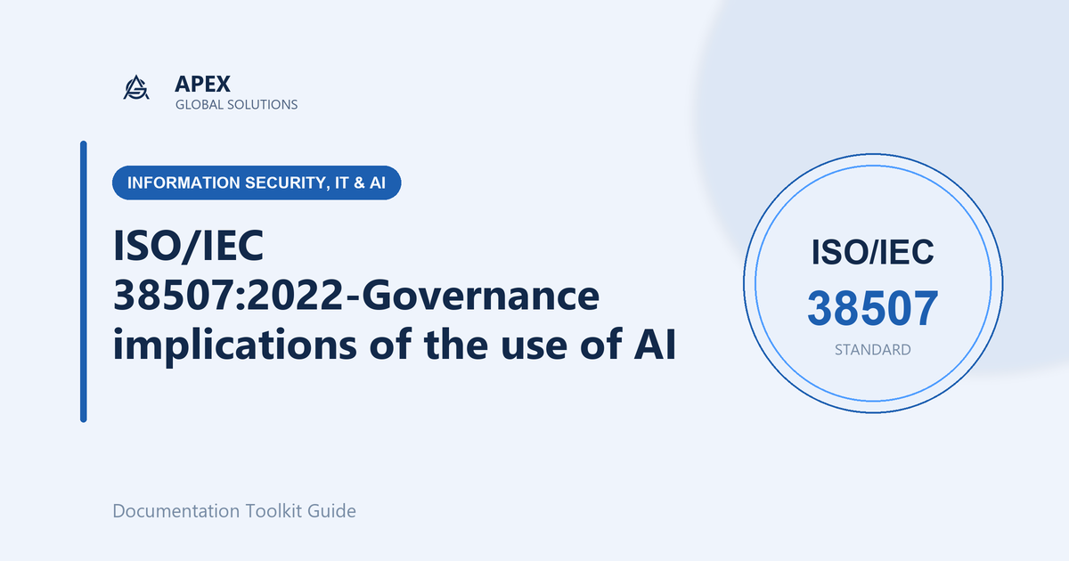 Governing Artificial Intelligence: A Guide to ISO/IEC 38507:2022