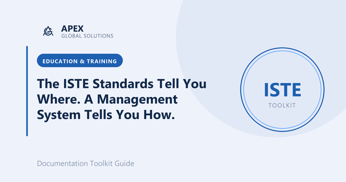 The ISTE Standards Tell You Where. A Management System Tells You How.