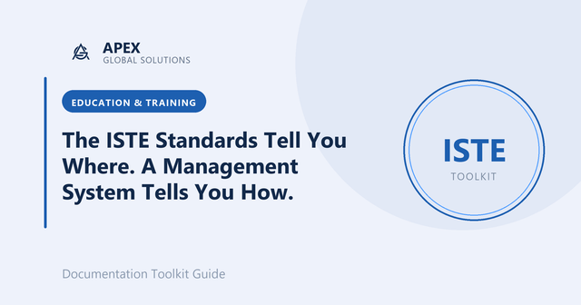 The ISTE Standards Tell You Where. A Management System Tells You How.