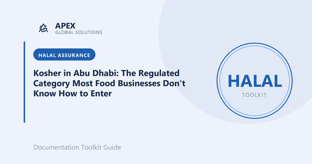Kosher in Abu Dhabi: The Regulated Category Most Food Businesses Don't Know How to Enter