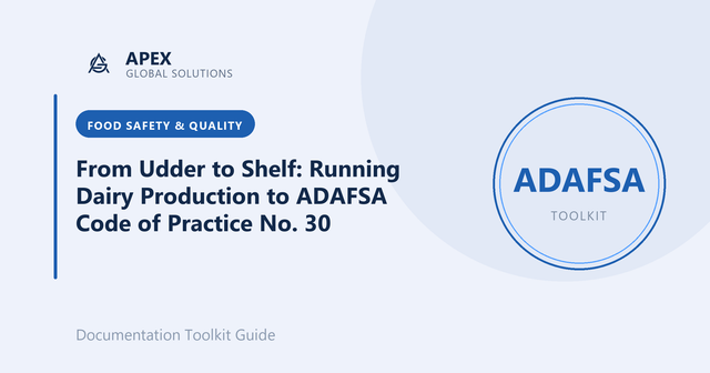 From Udder to Shelf: Running Dairy Production to ADAFSA Code of Practice No. 30