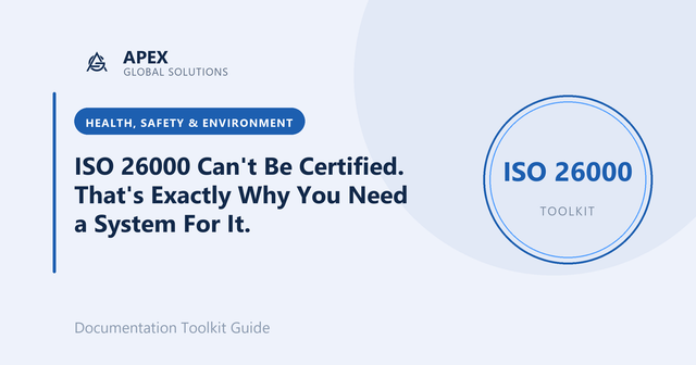 ISO 26000 Can't Be Certified. That's Exactly Why You Need a System For It.