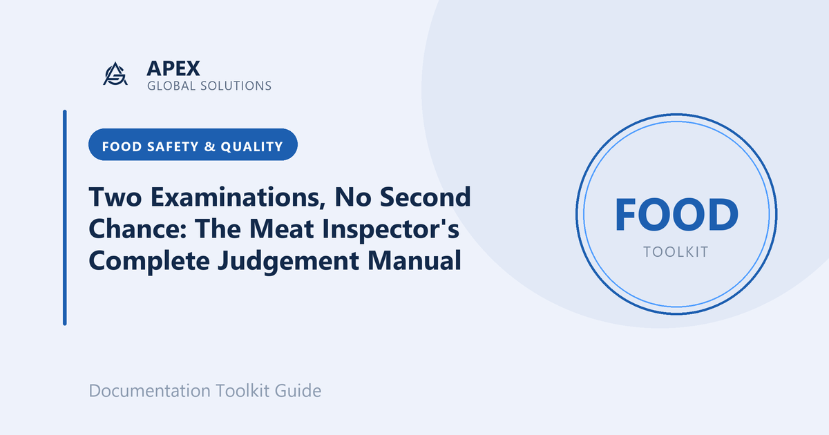Two Examinations, No Second Chance: The Meat Inspector's Complete Judgement Manual