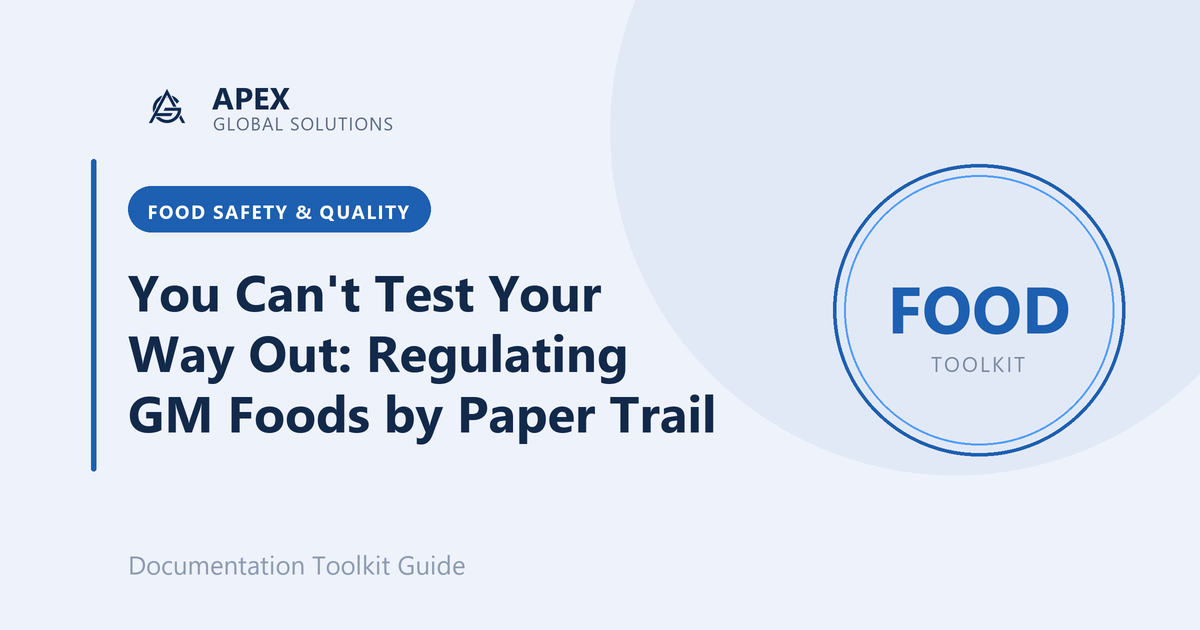 You Can't Test Your Way Out: Regulating GM Foods by Paper Trail