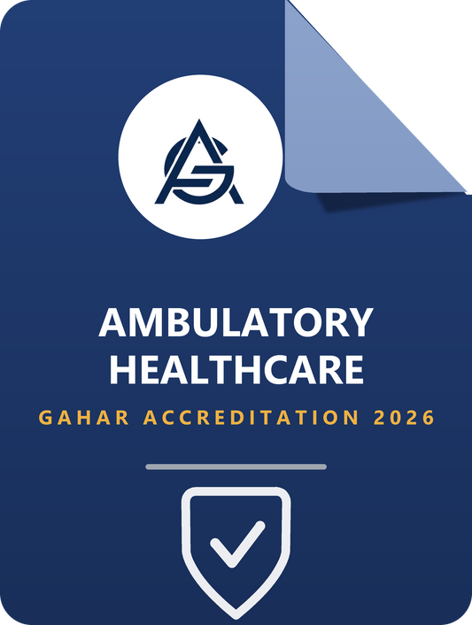 Ambulatory Healthcare Quality & Patient Safety Management System - GAHAR 2026 Edition